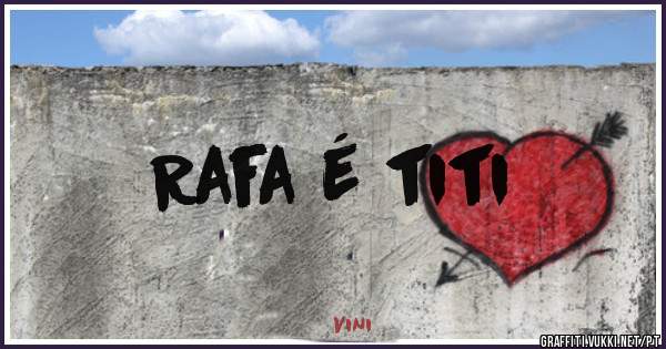 Rafa é titi
