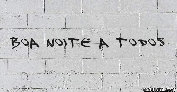 Boa noite a todos