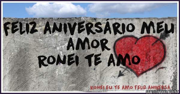 Feliz aniversário meu amor 
Ronei te amo 