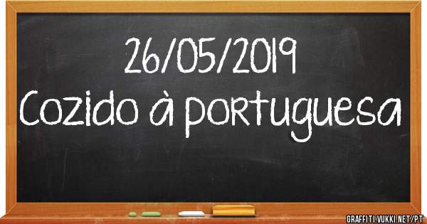 26/05/2019
Cozido à portuguesa