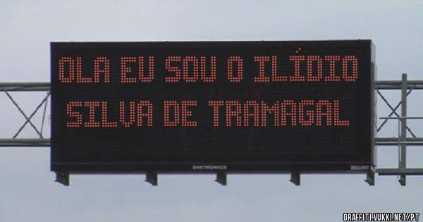 Ola eu sou o Ilídio Silva de Tramagal 