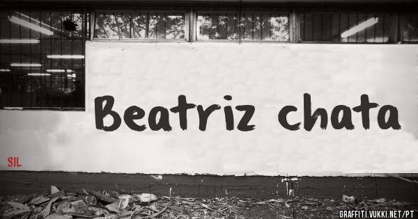 Beatriz chata 