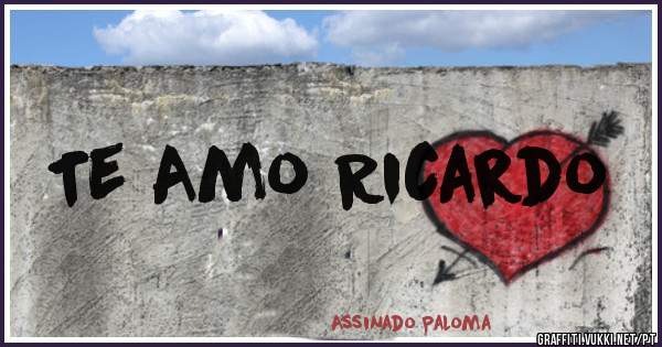 Te Amo Ricardo