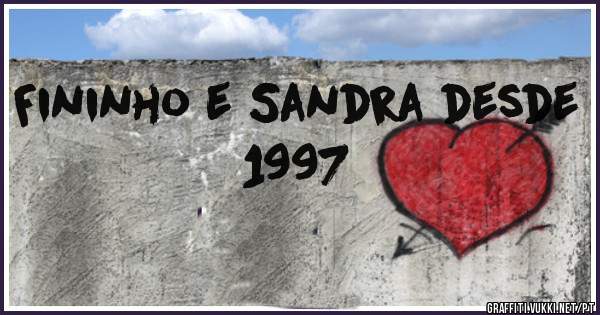 Fininho e Sandra desde 1997