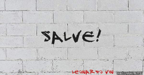 Salve!