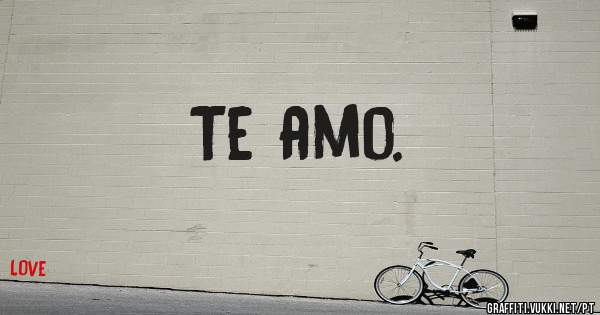 Te amo.