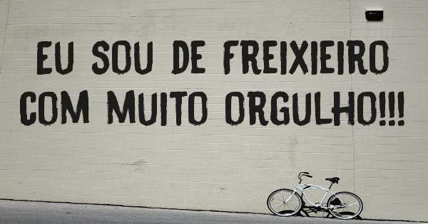 Eu sou de Freixieiro com muito orgulho!!!