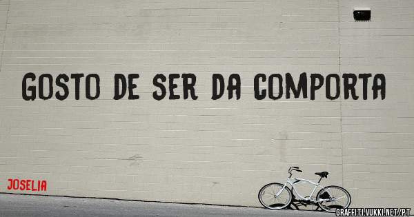 Gosto de ser da comporta