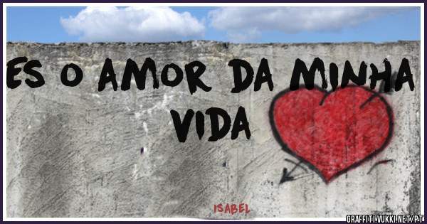 Es o amor da minha vida
