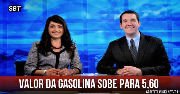 valor da gasolina sobe para 5,60
