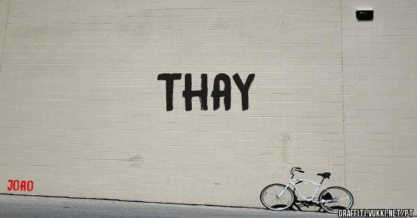 Thay