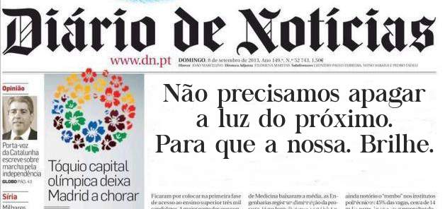 Não precisamos apagar a luz do próximo. Para que a nossa. Brilhe. 