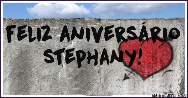 feliz aniversário   stephany!