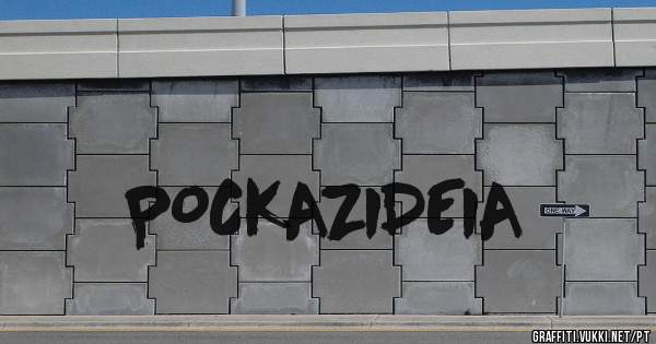 POCKAZIDEIA