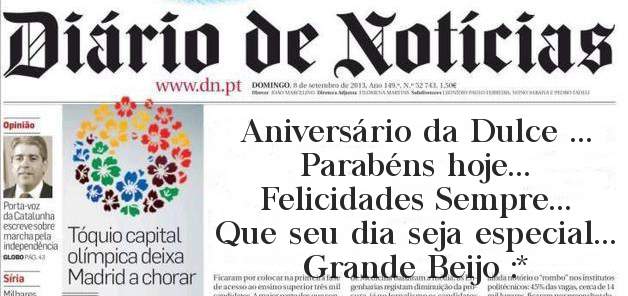 Aniversário da Dulce ...
Parabéns hoje...
Felicidades Sempre...
Que seu dia seja especial...
Grande Beijo :*