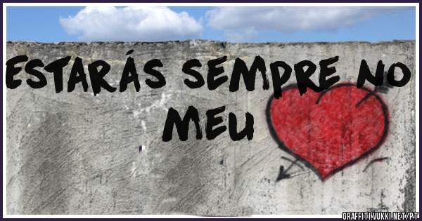 Estarás sempre no meu