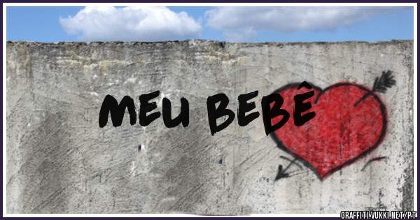 Meu bebê 