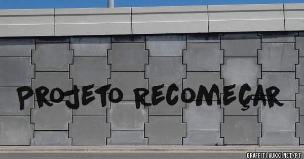 Projeto Recomeçar