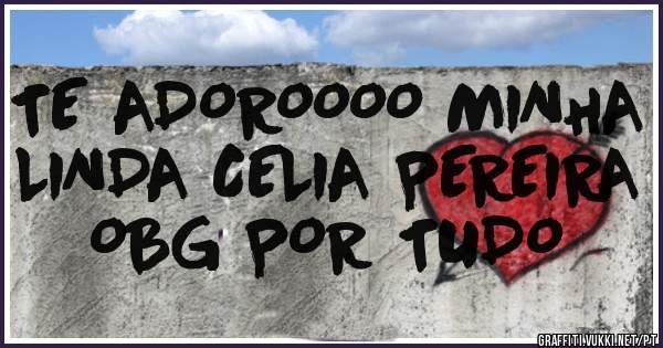 TE ADOROOOO MINHA LINDA CELIA PEREIRA OBG POR TUDO 