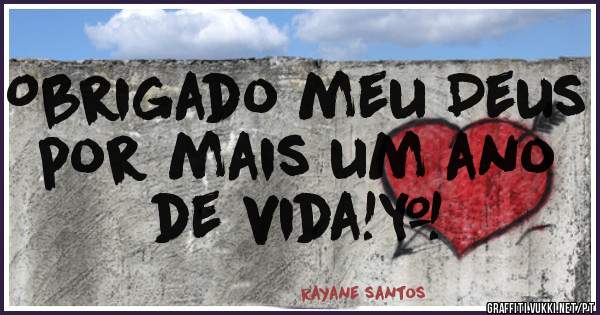 Obrigado meu Deus por mais um ano de vida!❤
