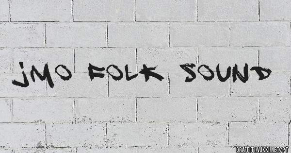 JMO FOLK SOUND