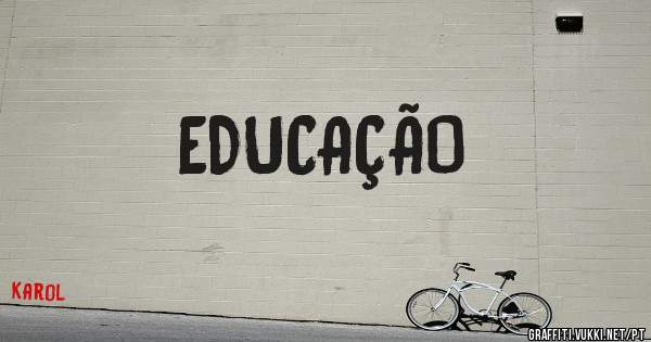 EDUCAÇÃO