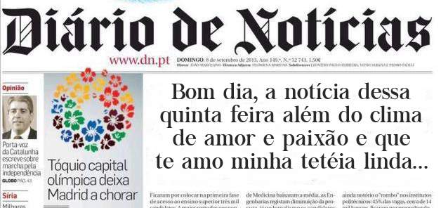 Bom dia, a notícia dessa quinta feira além do clima de amor e paixão e que te amo minha tetéia linda...