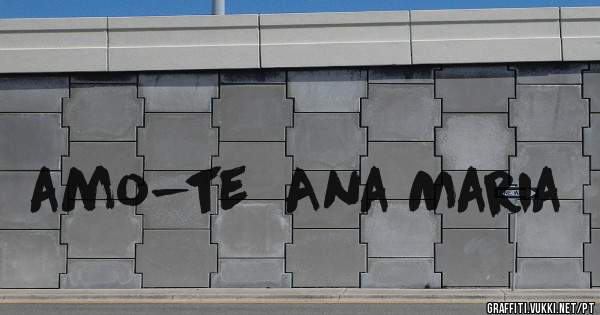 amo-te  Ana Maria