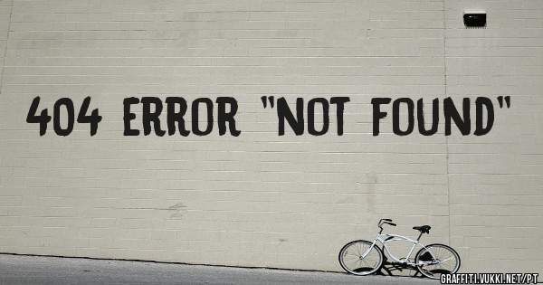404 error ''not found''