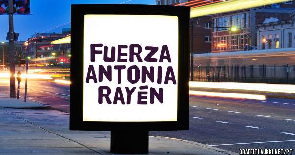 fuerza antonia rayén