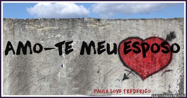 Amo-te meu esposo