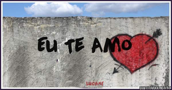 Eu Te Amo 