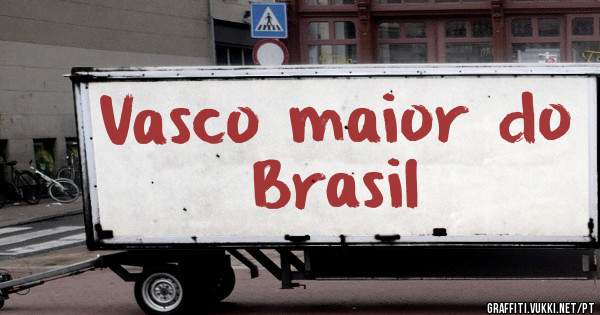 Vasco maior do Brasil 