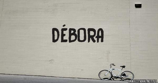 DÉBORA
