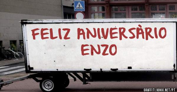 FELIZ ANIVERSÀRIO ENZO 