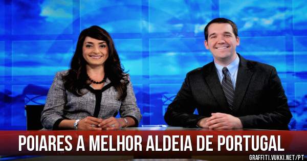 POIARES a melhor aldeia de PORTUGAL