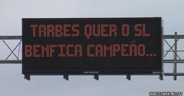 TARBES quer o SL Benfica Campeão...