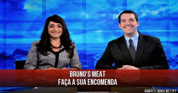 Bruno's Meat 
Faça a sua encomenda 