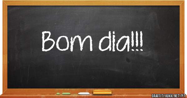 Bom dia!!!