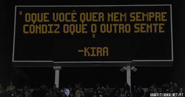 '' Oque Você Quer Nem Sempre Condiz Oque O Outro Sente ''
-KIRA™