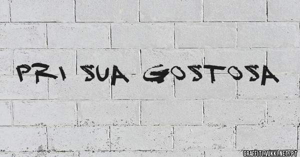 Pri sua gostosa 