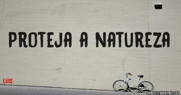 Proteja a natureza 