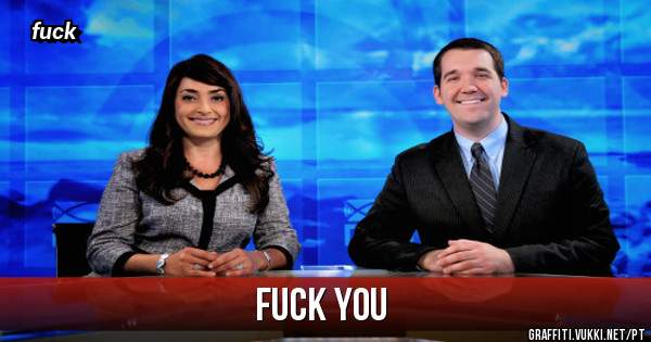 fuck you