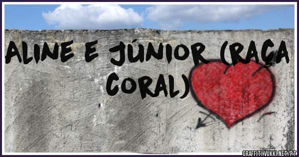 Aline e Júnior (raça coral)


