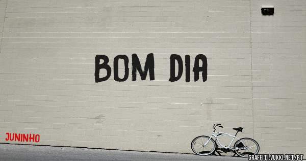 Bom dia 