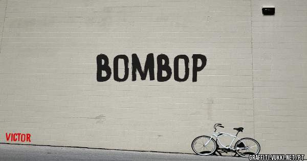 bombop
