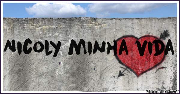 Nicoly minha vida