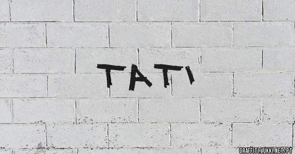 Tati 