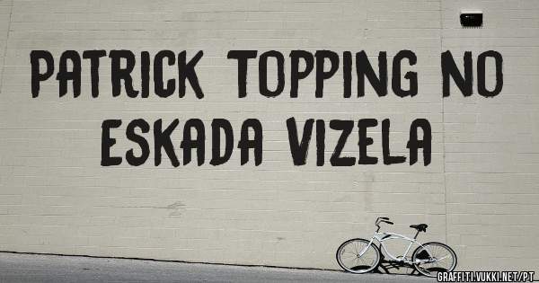 Patrick Topping no Eskada Vizela