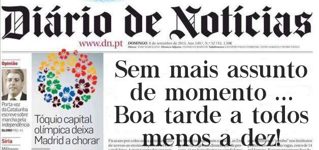 Sem mais assunto de momento ...
Boa tarde a todos menos a dez!